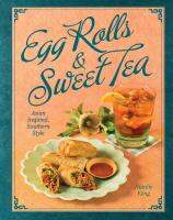 หนังสืออังกฤษใหม่ Egg Rolls &amp; Sweet Tea : Asian Inspired, Southern Style [Hardcover]