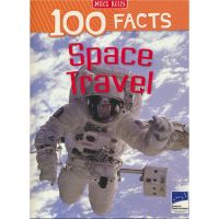 100 facts space travel 100 facts series space travel themed encyclopedia popular science picture books English version childrens and primary school students English extracurricular encyclopedia popular science books 7 years old+