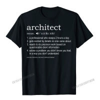 Architect Definition T-Shirt - Funny Tshirt For Architects Normal Funny Oversized Tees Wholesale Harajuku Cotton Mens Tshirts