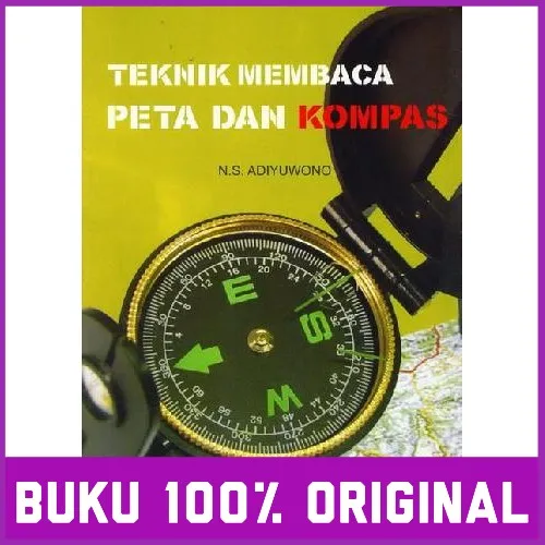 Ori Angk Teknik Membaca Peta Dan Kompas Buku Referensi Umum N S ...