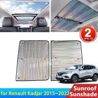 for Renault Kadjar 2015~2023 2021 2020 2019 2018 2017 Car Accessories Sunroof Sunshade Roof Sunscreen Heat Insulation Windscreen Sunshades