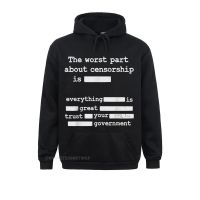 New Men Streetwear Libertarian Anti Censorship Small Government -The Worst Part New Hoodie Fashionable Hoodies Anime Clothes Size Xxs-4Xl