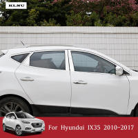 KLNU สำหรับ Hyundai IX35 2010-2022รถเหล็กสแตนเลสประตูเสาหน้าต่าง B/c โพสต์คอลัมน์สติกเกอร์ฝาครอบช่องแอร์อุปกรณ์เสริมภายนอก