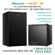 Tủ lạnh mini Hisense HR05DB 45 lít HR09DB 90 lít - Hàng Bếp 3B