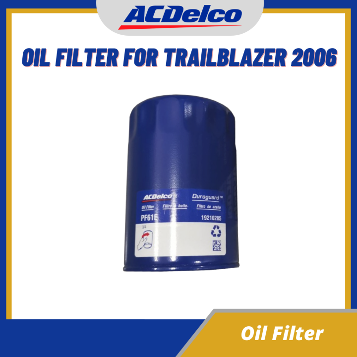 ACDelco Oil Filter PF61E for Chevrolet TrailBlazer 20042006 Lazada PH