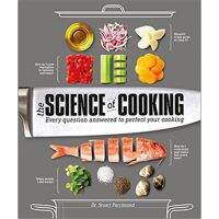 The Science of Cooking: Every Question Answered to Perfect Our Cookin