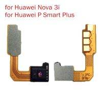 สําหรับ Huawei P Smart Plus / Nova 3i ระยะความใกล้ชิดเซ็นเซอร์แสงโดยรอบ Flex Cable Proximity Light FPC Flex Cable อะไหล่ซ่อม