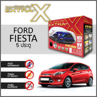 ผ้าคลุมรถ ส่งฟรี FORD FIESTA 5 ประตู ตรงรุ่น กล่อง EXTRA-X ผ้า HI-PVC อย่างดีหนาพิเศษ ป้องกันแดด ป้องกันฝน ป้องกันฝุ่น