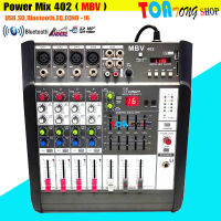 เพาเวอร์มิกเซอร์แอมป์ Power mixer เครื่องขยายเสียง MBV-402 USB ( 4 channel )