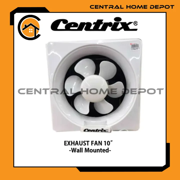 Centrix Wall Mounted Exhaust Fan 10" / CX1000EF Lazada PH