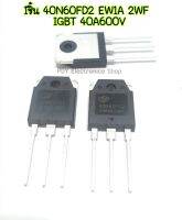 40N60FD2 EW1A2WF IGBT 40A 600V1ชิ้น