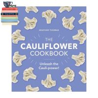 Find new inspiration ! (New) The Cauliflower Cookbook: Unleash the Cauli-power! หนังสือใหม่พร้อมส่ง