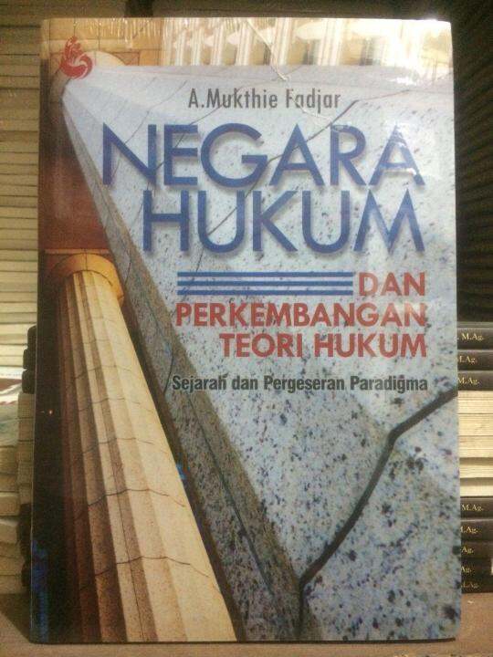 Buku Negara Hukum Dan Perkembangan Teori Hukum Sejarah Dan Pergeseran ...