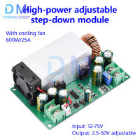 Professional Step-Down Power DC-DC CC CV Buck Converter โมดูล12V-75V ถึง5V 19V 21V 24V 48V 600W 25A ปรับ