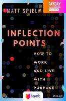 Book มือ1 ใหม่พร้อมส่ง Inflection Points : How to Work and Live with Purpose [Hardcover]