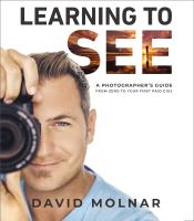 หนังสืออังกฤษใหม่ Learning to See : A Photographers Guide from Zero to Your First Paid Gigs [Hardcover]