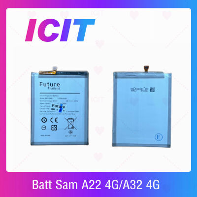 Samsung A22 4G / A32 4G อะไหล่แบตเตอรี่ Battery Future Thailand For Samsung A22 4G / A32 4G อะไหล่มือถือ คุณภาพดี มีประกัน1ปี สินค้ามีของพร้อมส่ง (ส่งจากไทย) ICIT 2020