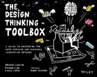 DESIGN THINKING TOOLBOX, THE: A GUIDE TO MASTERING THE MOST POPULAR AND VALUABLE