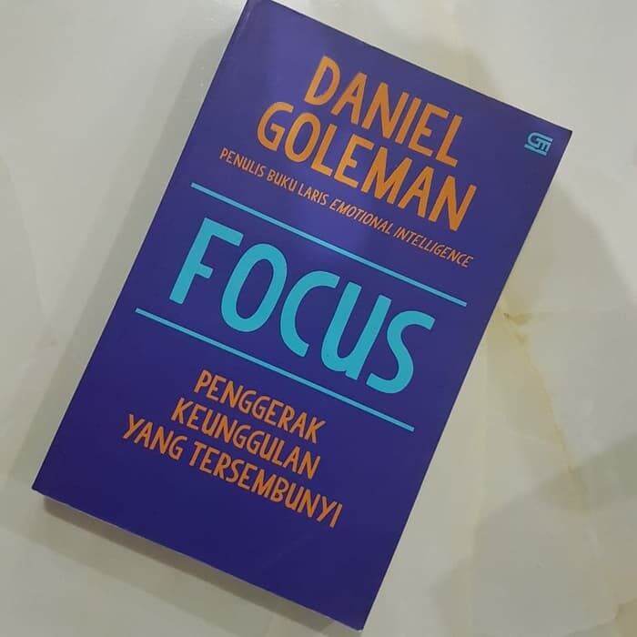 Buku Focus Daniel Goleman Penulis Emotional Intelligence Kecerdasan ...