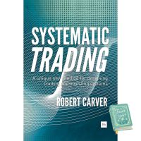 This item will make you feel good. ! [New] Systematic Trading : A unique new method for designing trading and investing systems [Hardcover] พร้อมส่ง