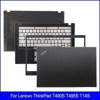 หน้าจอ LCD สำหรับแล็ปท็อปใหม่ฝาครอบสำหรับ Lenovo ด้านหลังของ Thinkpad เคส T14S T495S T490S ชุดฝาปิดโน้ตบุคที่พักแขนมีฐานด้านล่างเคส Hings A B C D