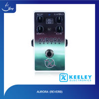 เอฟเฟคกีตาร์ Keeley Aurora Reverb (Strings Shop)