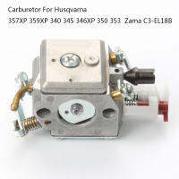 คาร์บูเรเตอร์สำหรับ Husqvarna 357XP 359XP 340 346XP 350 353 Carb Zama รถยนต์ C3-EL18B รถจักรยานยนต์เครื่องเป่าหิมะอุปกรณ์เสริมเลื่อยยนต์