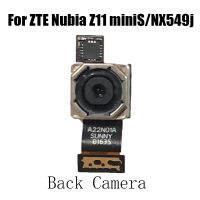 กล้องหน้าหลังกล้องหลักกล้องใหญ่สำหรับ ZTE Nubia Z11 Mini S Z11minisNX549J