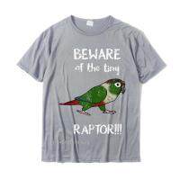 Attention Small Raptor Green Cheeked Conure Birb Parrot T-Shirt St Tshirt Casual Fashion Men T Shirt Casual 100% cotton