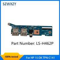 SZWXZY บอร์ดของแท้สำหรับ HP 15-DK USB สัญญาณเสียงขนาดเล็ก LS-H462P TPN-C141 100% ได้รับการทดสอบอย่างรวดเร็ว