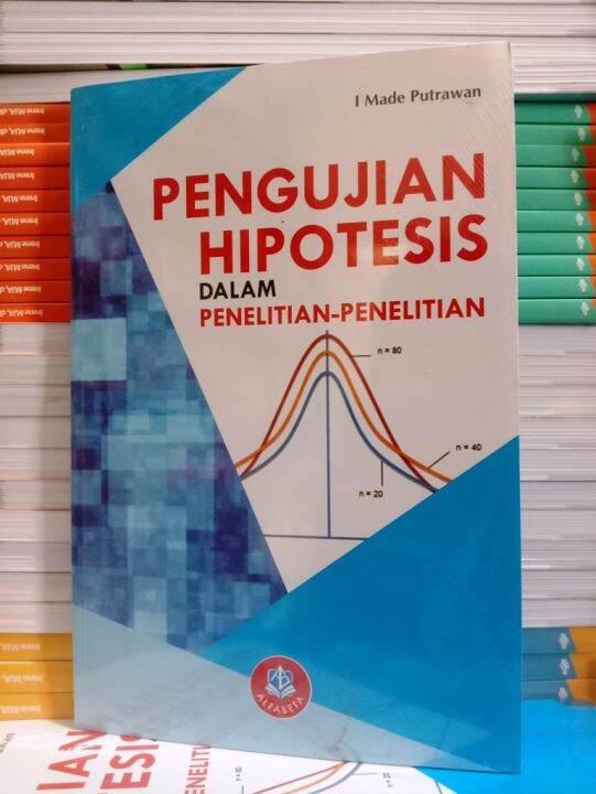 Pengujian Hipotesis Dalam Penelitian Penelitian - I Made Putrawan ...