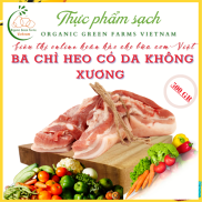 HCM - BA CHỈ HEO CÓ DA KHÔNG XƯƠNG-500GR  GIAO NHANH 4H HCM  Thích hợp các