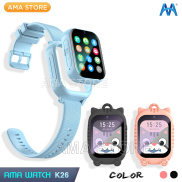 Đồng hồ Thông Minh Định vị Trẻ em SmartWatch AMA K26 Lắp sim Gọi Video có