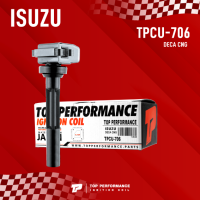 ( ประกัน 3 เดือน ) คอยล์จุดระเบิด ISUZU DECA CNG NKR 4HF1 ตรงรุ่น - TPCU-706 - TOP PERFORMANCE MADE IN JAPAN - คอยล์หัวเทียน คอยล์ไฟ อีซูซุ เดก้า สิบล้อ หกล้อ รถบรรทุก 8-9709684-0