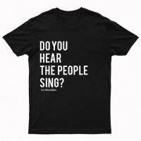 สปอตสินค้า เสื้อยืด DO YOU HEAR THE PEOPLE SING? T-SHIRT เสื้อยืดคอกลมผ้าฝ้าย