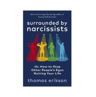 Surrounded by Narcissists : Or, How to Stop Other Peoples Egos Ruining Your Life [English Version - IN STOCK ของแท้]