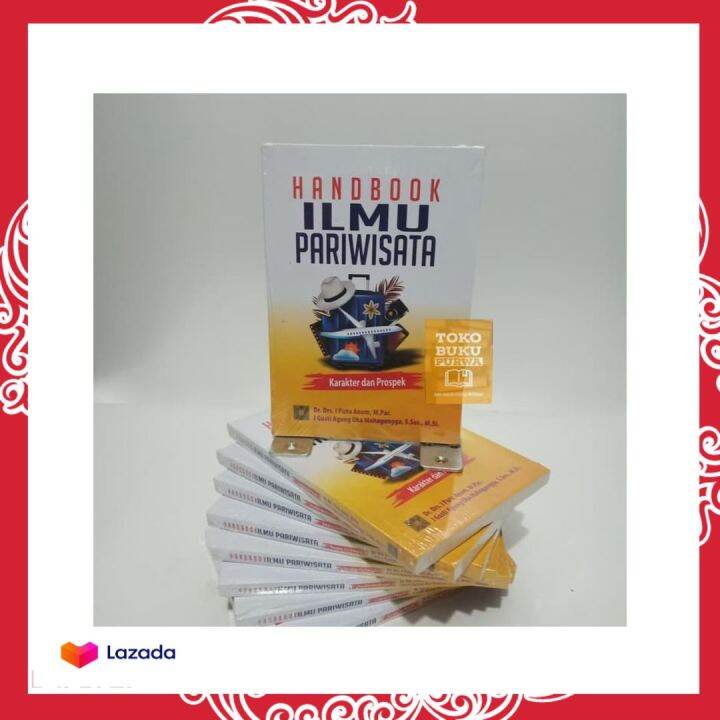 Buku BUKU PARIWISATA HANDBOOK ILMU PARIWISATA KARAKTER DAN PROSPEK ...