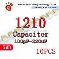 1210 SMD Capacitor 100p-220u 330p 470p 1n 2.2n 2.7n 6.8n 10n 22n 33n 47n 100n 120n 220n 470n 1u 2.2u 3.3u 4.7u 10u 22u 47u 10PCS Electrical Circuitry