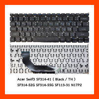 Keyboare ACER Swift3 SF314-41 Seift10 Sf113-31 TH แป้นไทย