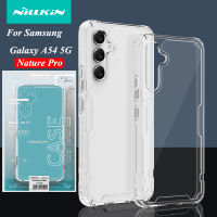 เคส Nillkin Nature Pro สำหรับ Samsung Galaxy A54เคส5G Samsung A54 5G เคสบางพิเศษ TPU ธรรมชาติโปร่งใสเปลือกฝาหลังอ่อนนุ่ม