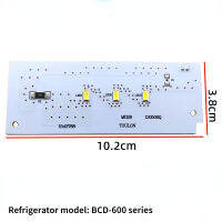 BCD-600WY A 1543768สำหรับ Rongsheng ตู้เย็น LED Light Board 12V 3-Light