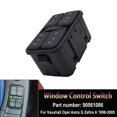 ▨ 90561086 Top Quality Front Left Driver Power Window Control Switch Glass Lifter Button For Holden Opel Vauxhall Astra G Zafira A