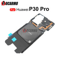 สำหรับหัวเว่ย P30 Pro P30Pro เมนบอร์ดปกไร้สายชาร์จขดลวดเหนี่ยวนำ NFC F LEX เคเบิ้ลซ่อมอะไหล่