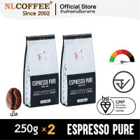 เมล็ดกาแฟคั่ว Espresso Pure by NLCOFFEE (250กรัม 2แพ็ค) กาแฟ โรบัสต้า100%