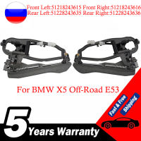 สำหรับ BMW X5ปิดถนน E53ด้านหน้าด้านหลังซ้ายขวามือจับประตู C Arrier ภายในนอก51218243615 51218243616 51228243635 51228243636