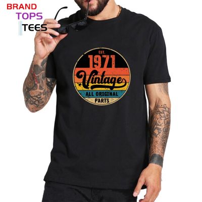 New Vintage Made In 1971 All Original Parts T Shirts Men Retro Born In 1971 T-Shirts FatherS Birthday Christmas Gift Tee Shirt