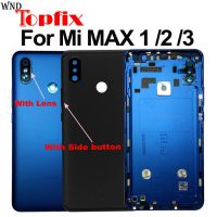 เหมาะสำหรับ Xiaomi Mi MAX 3ฝาหลังปิดโทรศัพท์เคสฝาหลัง MAX3ตัวถังกลางเหมาะสำหรับฝาหลังปิดโทรศัพท์ Xiaomi Mi Max 2และเลนส์