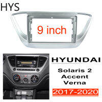 HYS 2din สเตอริโอแผงเหมาะสำหรับ HYUNDAI Solaris Accent Verna 2017-2020 9นิ้วหัวหน้าหน่วยปกป้ายวิทยุกรอบ