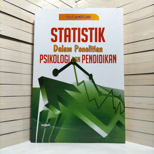 BUKU STATISTIK DALAM PENELITIAN PSIKOLOGI DAN PENDIDIKAN - TULUS ...