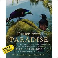 Benefits for you &amp;gt;&amp;gt;&amp;gt; Drawn from Paradise : The Natural History, Art and Discovery of the Birds of Paradise